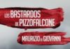LOS BASTARDOS DE PIZZOFALCONE