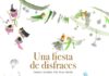 UNA FIESTA DE DISFRACES