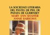 LA SOCIEDAD LITERARIA DEL PASTEL DE PIEL DE PATATA DE GUERNSEY