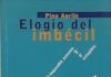ELOGIO DEL IMBÉCIL