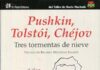 PUSHKIN, TOLSTÓI, CHÉJOV. TRES TORMENTAS DE NIEVE