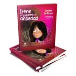 IRENE Y EL SUSURRO DE LA ANSIEDAD