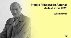 JULIAN BARNES, PREMIO PRINCESA DE ASTURIAS DE LAS LETRAS
