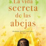 LA VIDA SECRETA DE LAS ABEJAS